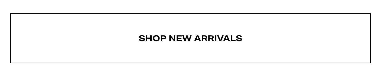 Shop New Arrivals