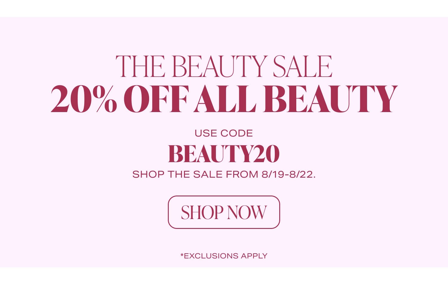 Shop 20% Off All Beauty Shop 20% Off All Beauty