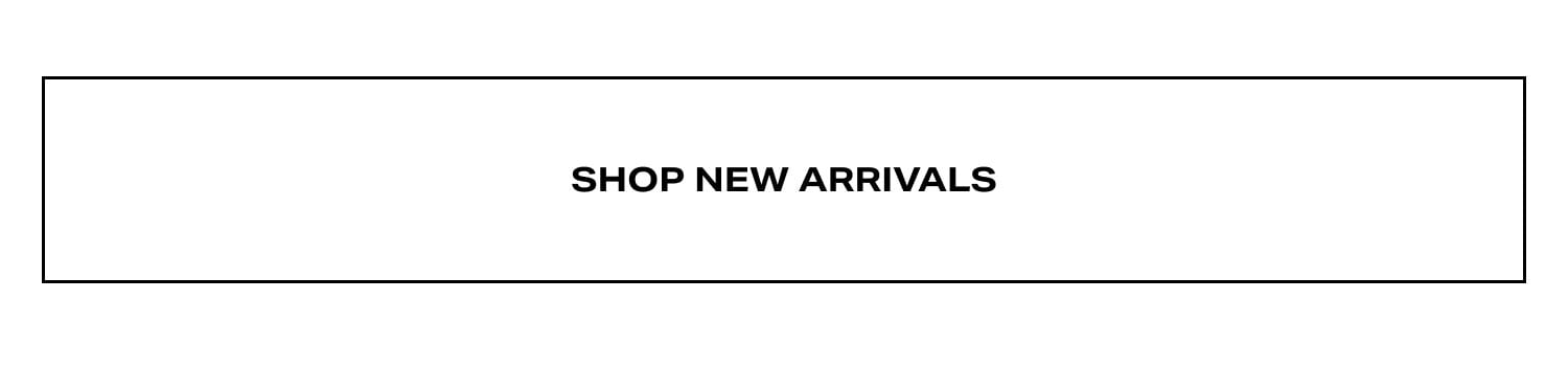 Shop New Arrivals