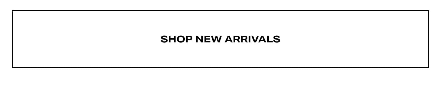 Shop New Arrivals