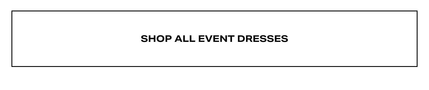 Shop All Event Dresses