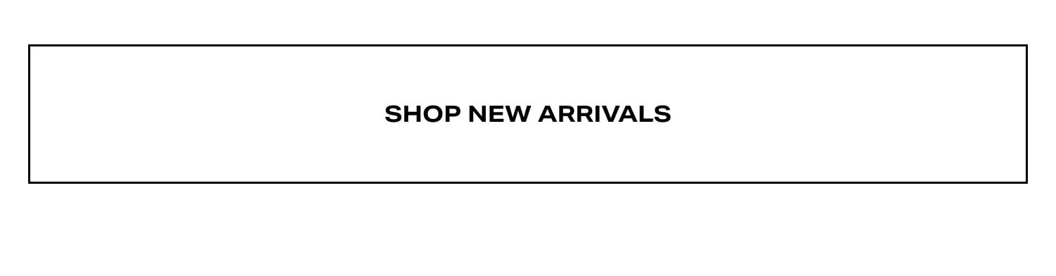 Shop New Arrivals