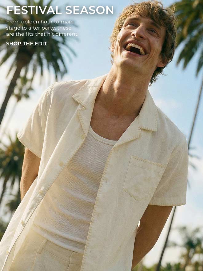 FESTIVAL SEASON. Shop the Edit.