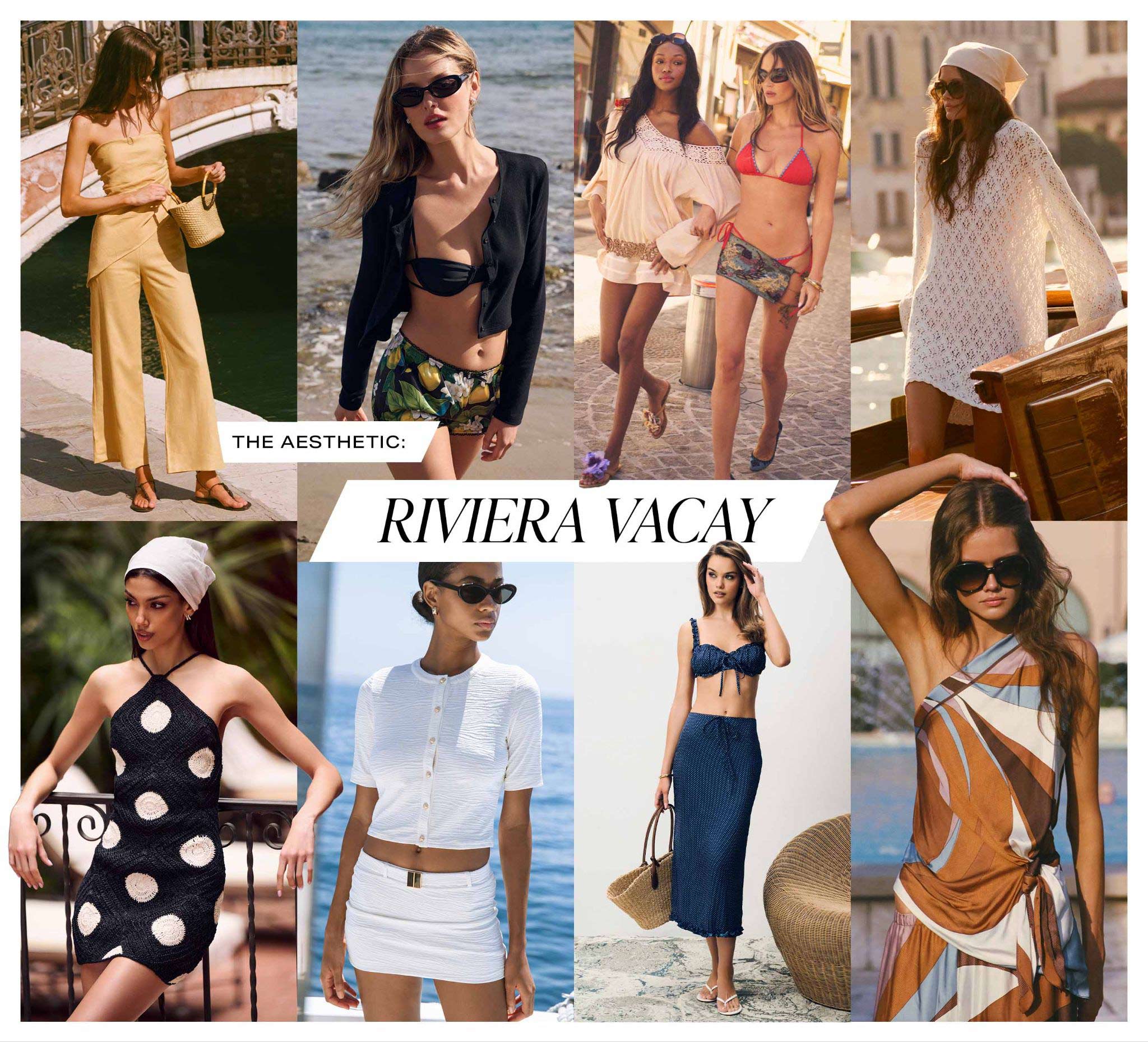 The Aesthetic: Riviera Vacay