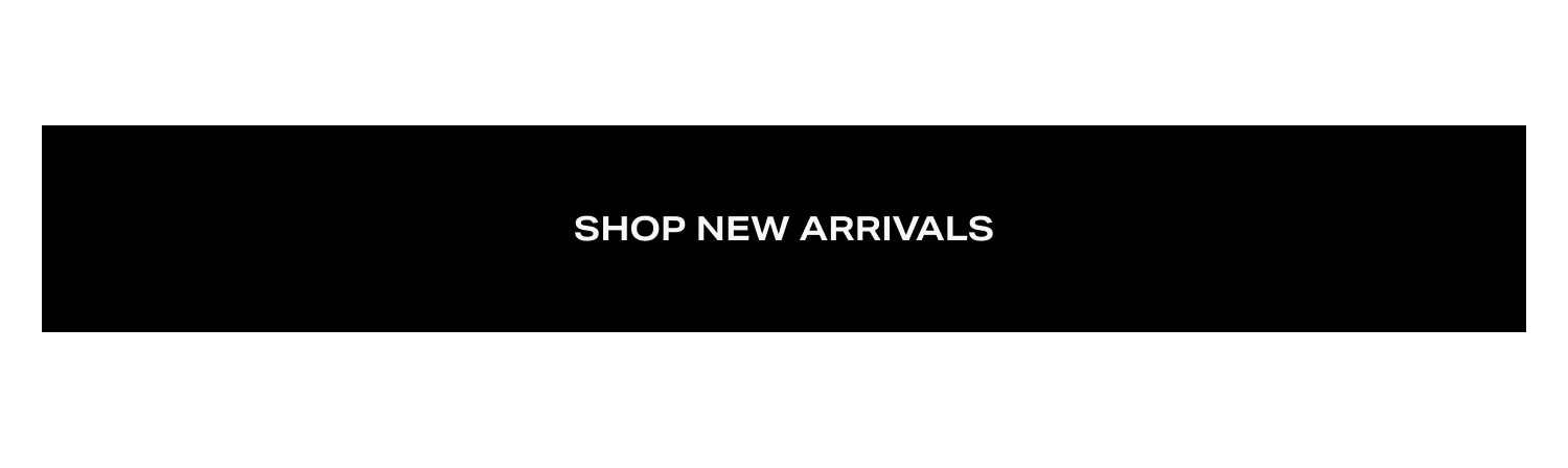 Shop New Arrivals