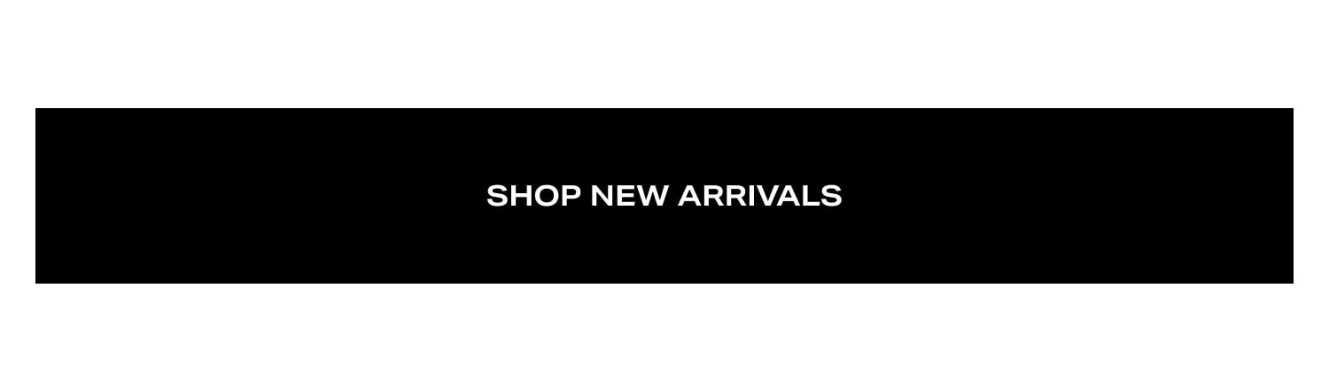 Shop New Arrivals