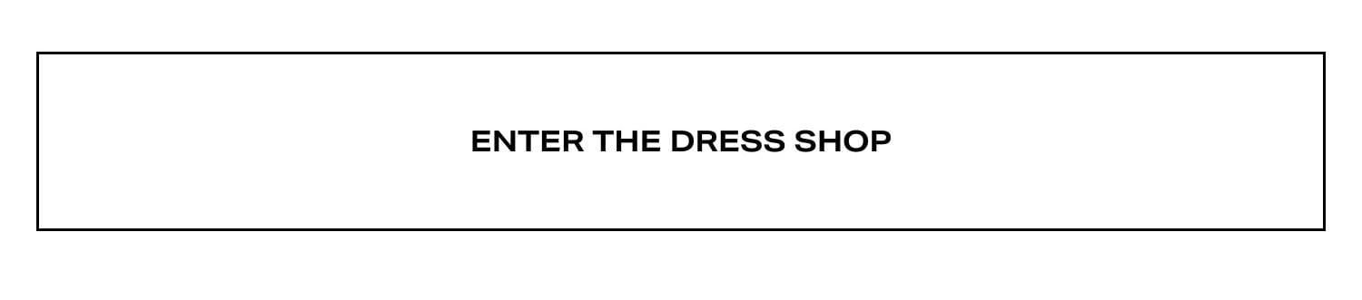 Enter The Dress Shop