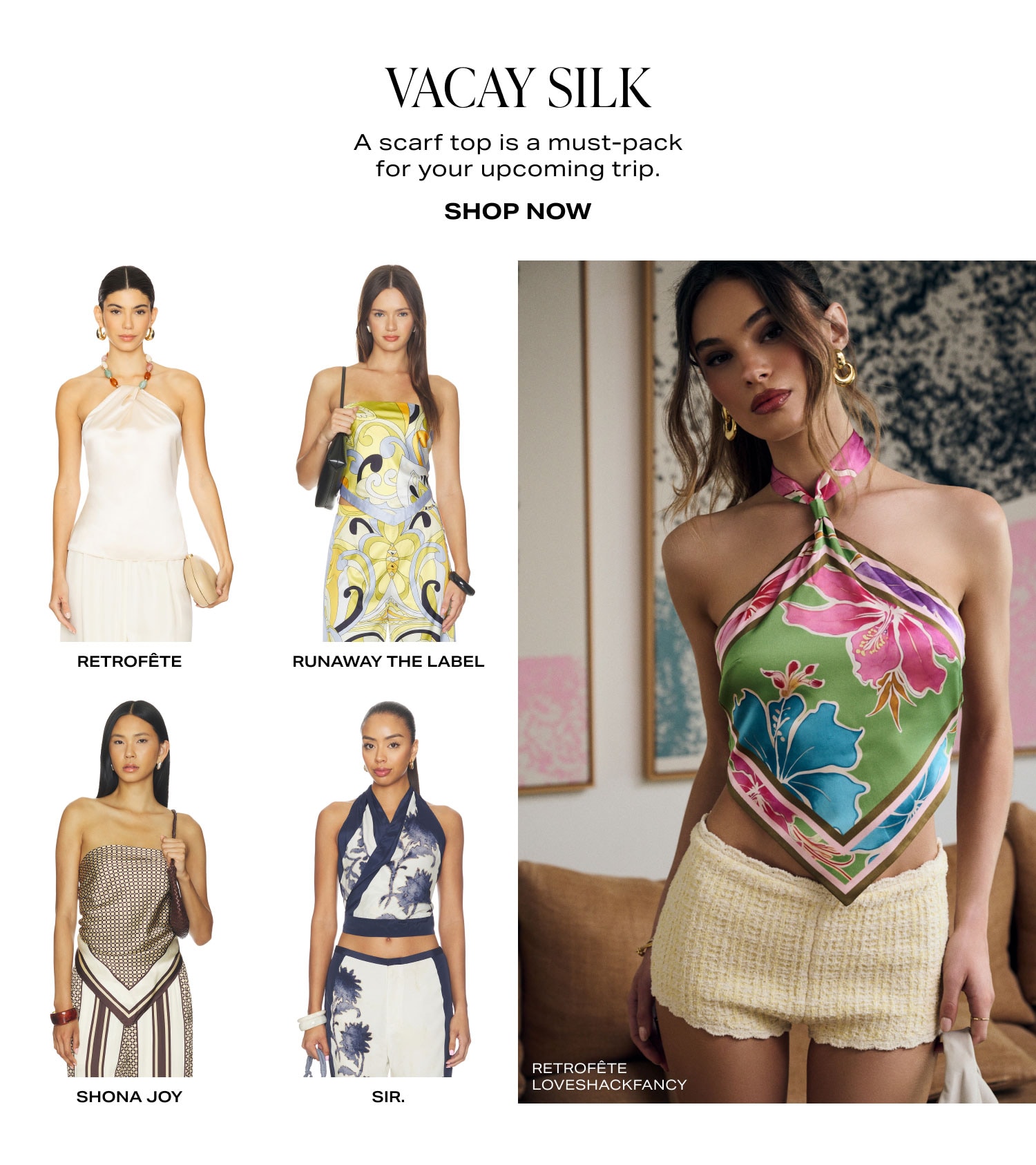 Vacay Silk Vacay Silk