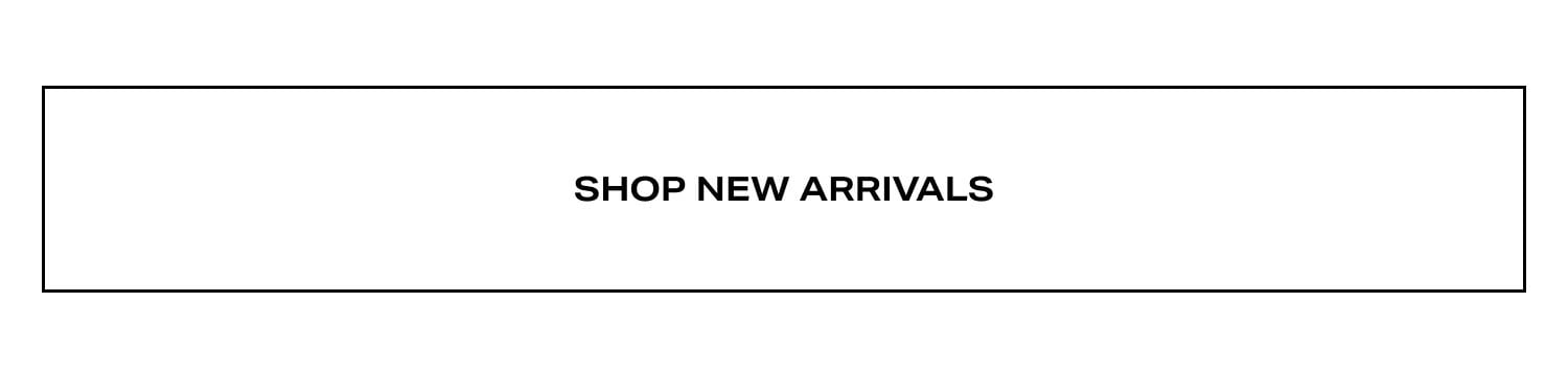 Shop New Arrivals