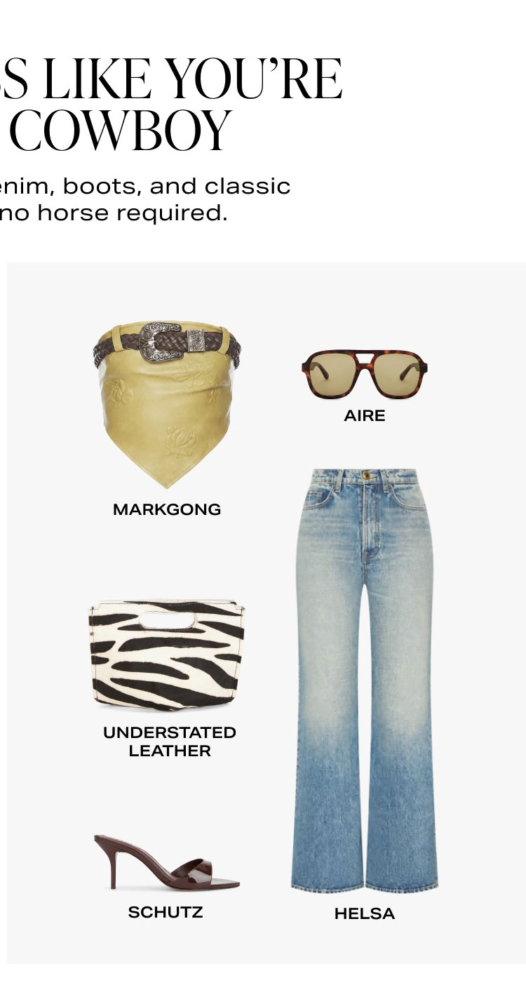 Shop How to Dress Like You're Dating a Cowboy Shop How to Dress Like You're Dating a Cowboy