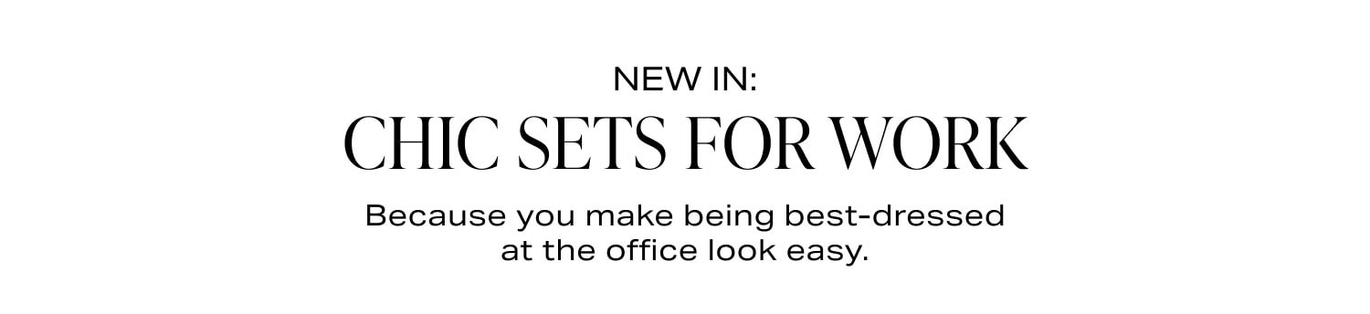 Shop Chic Sets For Work
