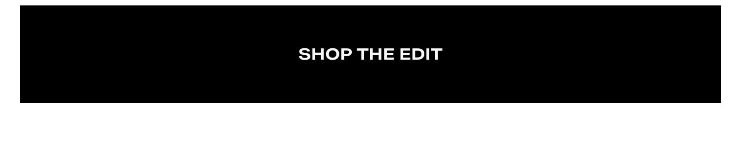 Shop the Edit