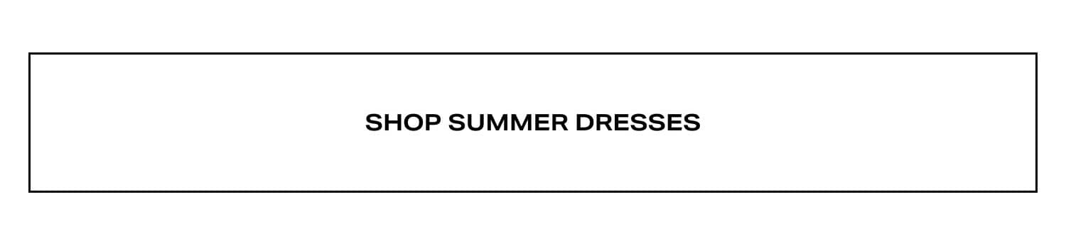 Shop Summer Dresses