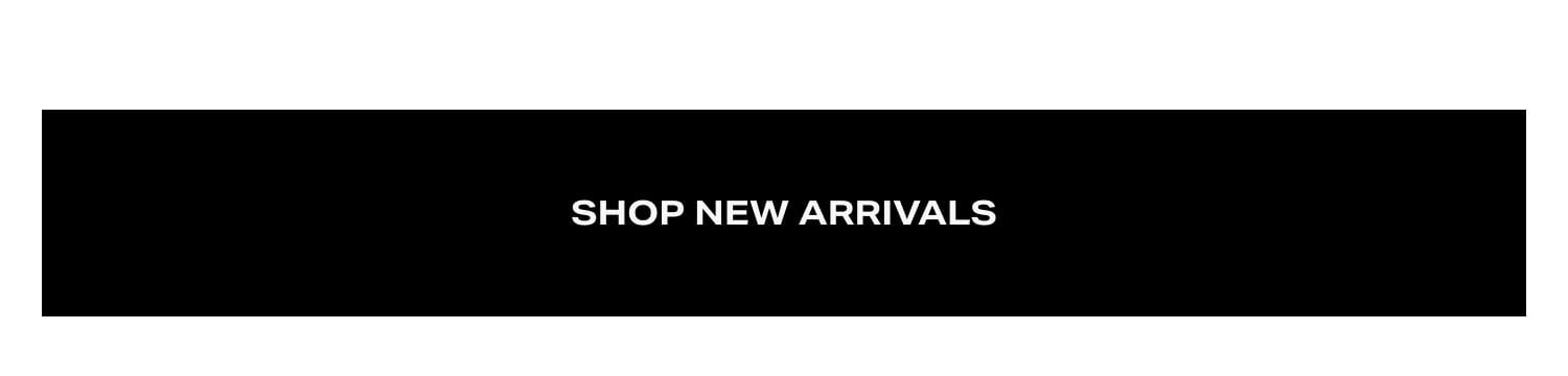 Shop New Arrivals