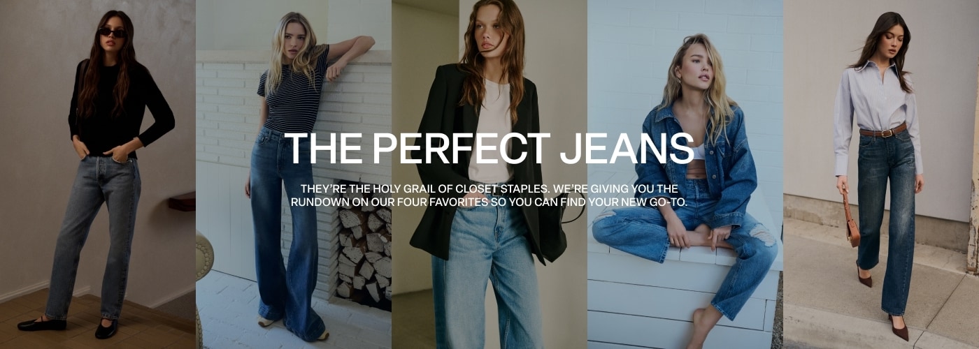 The Perfect Jeans: They're the holy grail of closet staples. We're giving you the rundown on our favorites so you can find your new go-to.