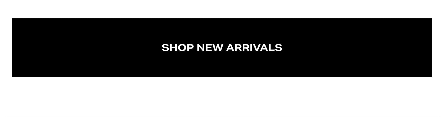Shop New Arrivals