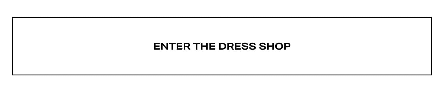 Enter The Dress Shop