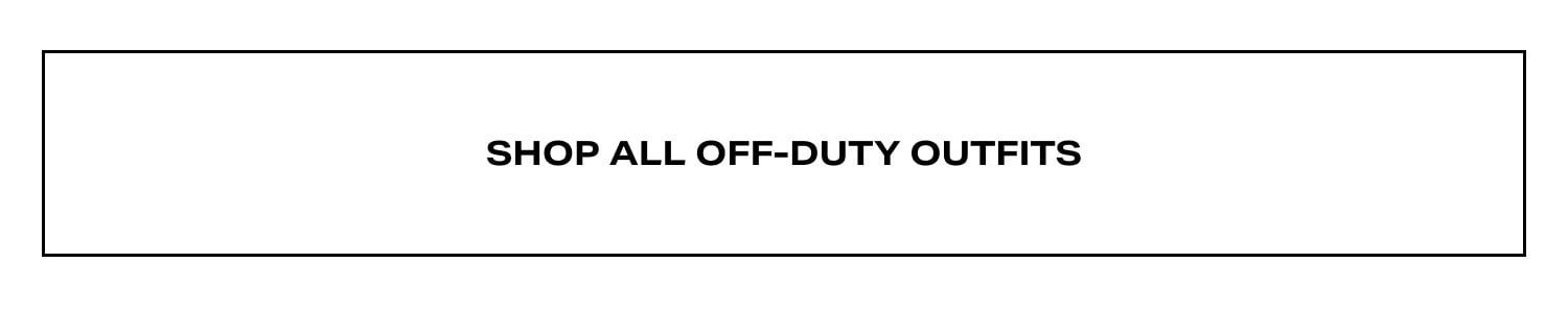 Shop All-duty Outfits