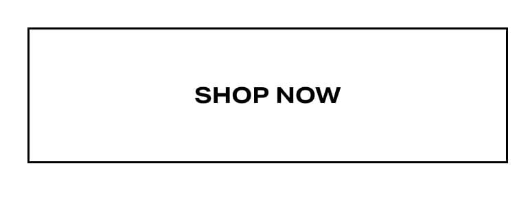 Shop Now Shop Now