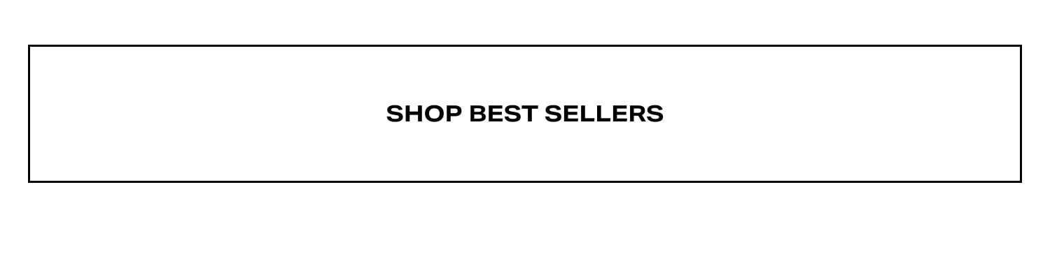 Shop Best Sellers Shop Best Sellers