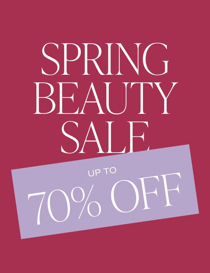 Spring Beauty Sale Up TO 70% Off.