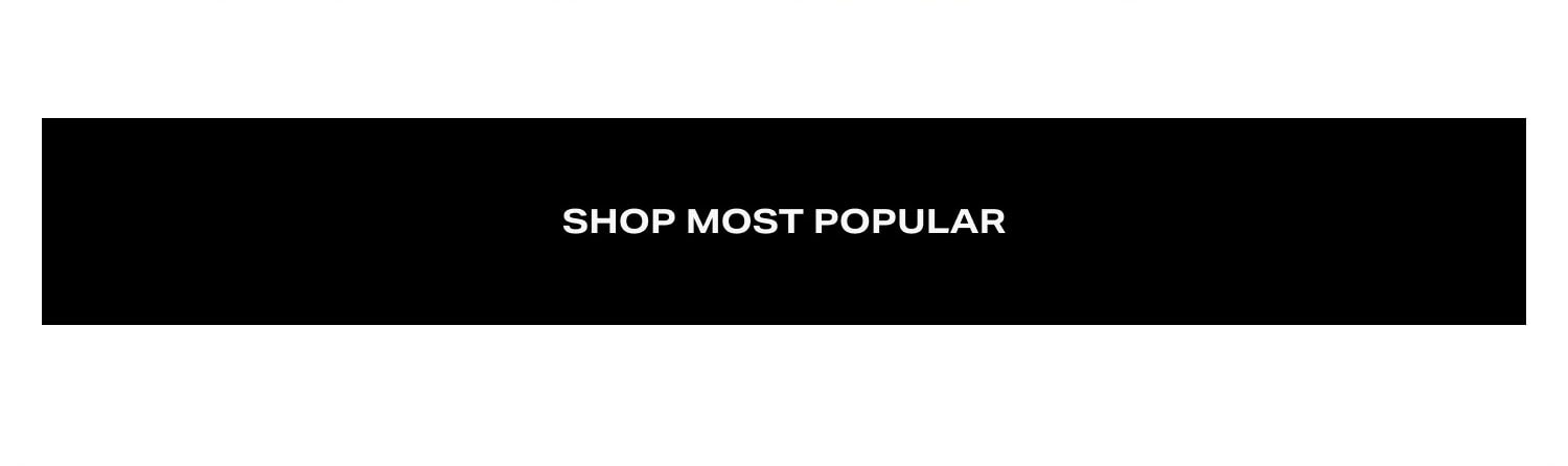 Shop Most Popular