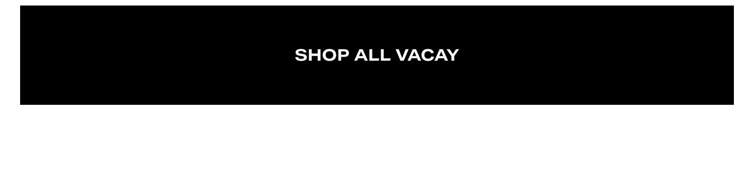 Shop All Vacay