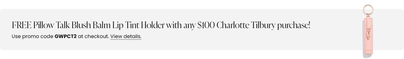 FREE Pillow Talk Blush Balm Lip Tint Holder with any $100 Charlotte Tilbury purchase! Use promo code GWPCT2 at checkout.