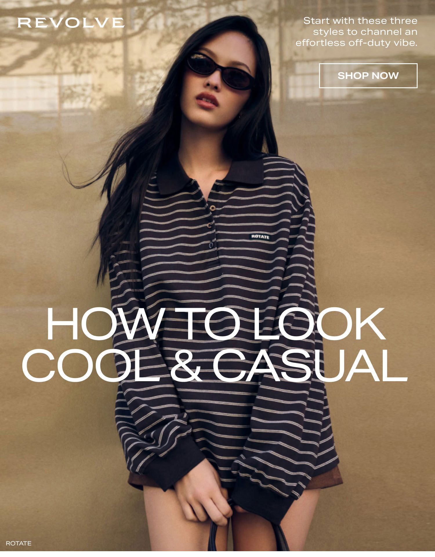 Shop How To Look Cool & Casual. Shop Now. 