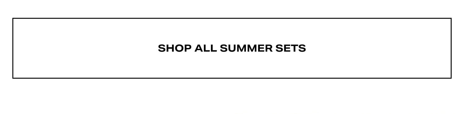 Shop All Summer Sets