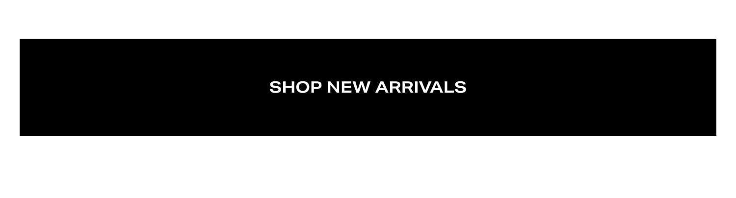 Shop New Arrivals