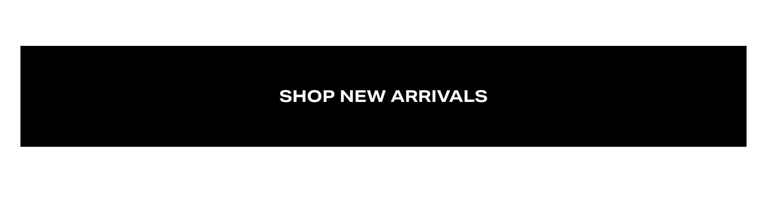 Shop All New Arrivals
