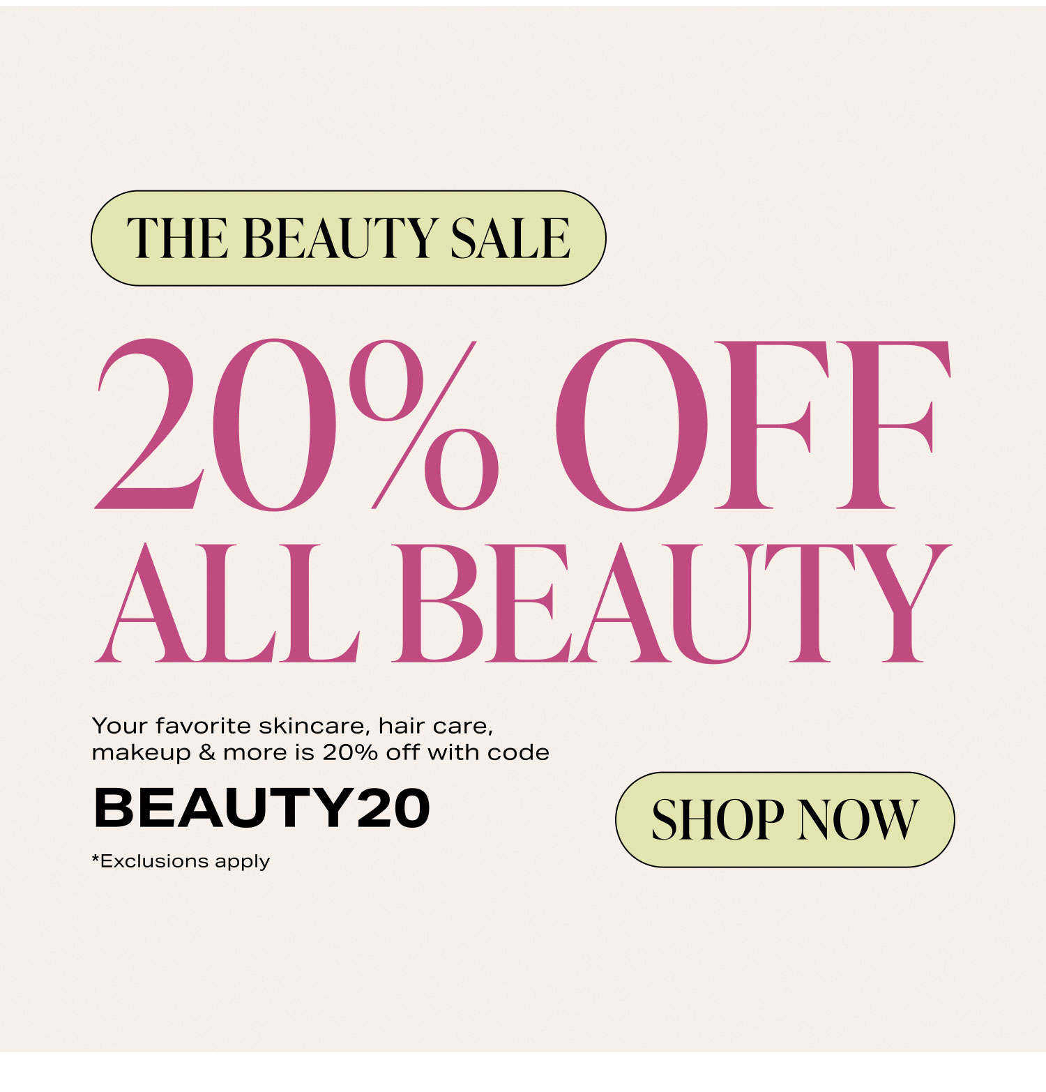 SHOP 20% OFF BEAUTY