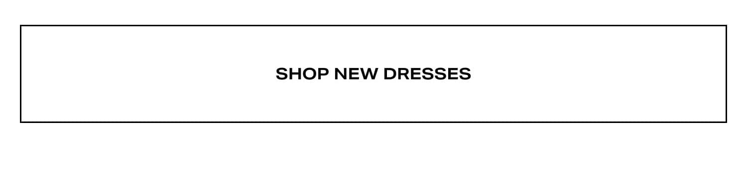 Shop New Dresses