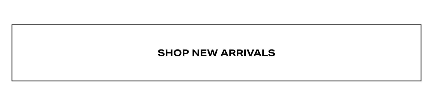 Shop New Arrivals