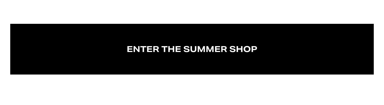 Enter The Summer Shop
