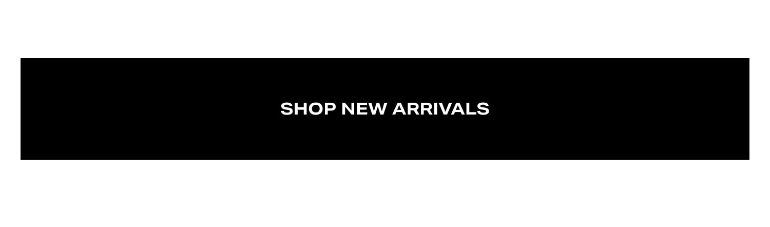 Shop New Arrivals