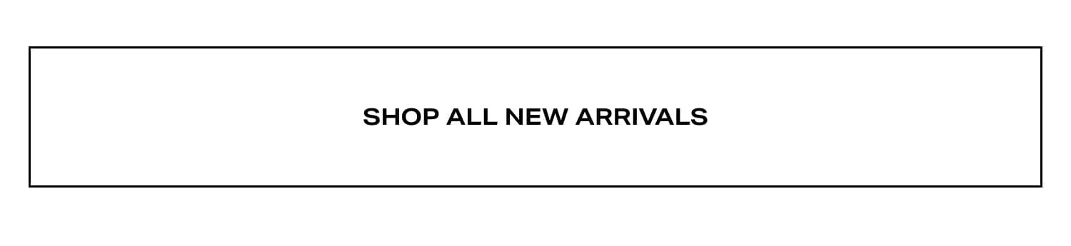 Shop New Arrivals