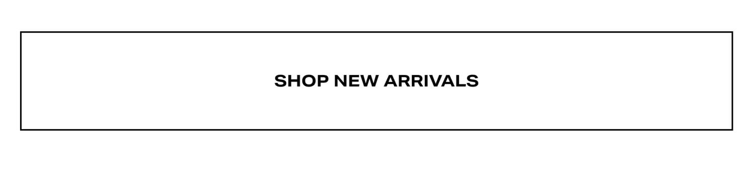 Shop New Arrivals
