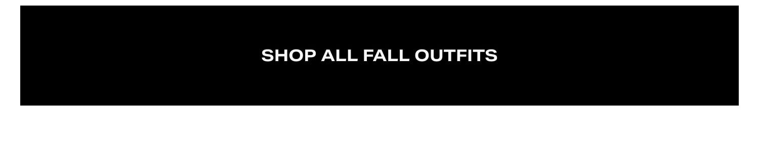 Shop Fall Outfits