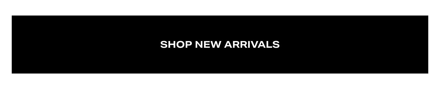 Shop New Arrivals