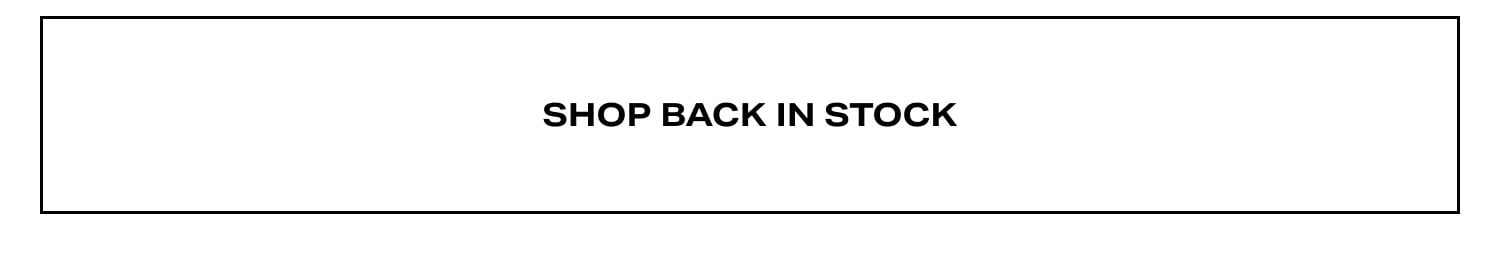 Shop Back in Stock