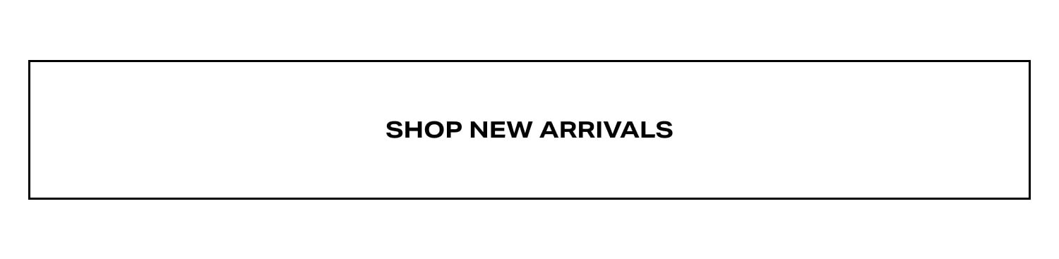 Shop New Arrivals