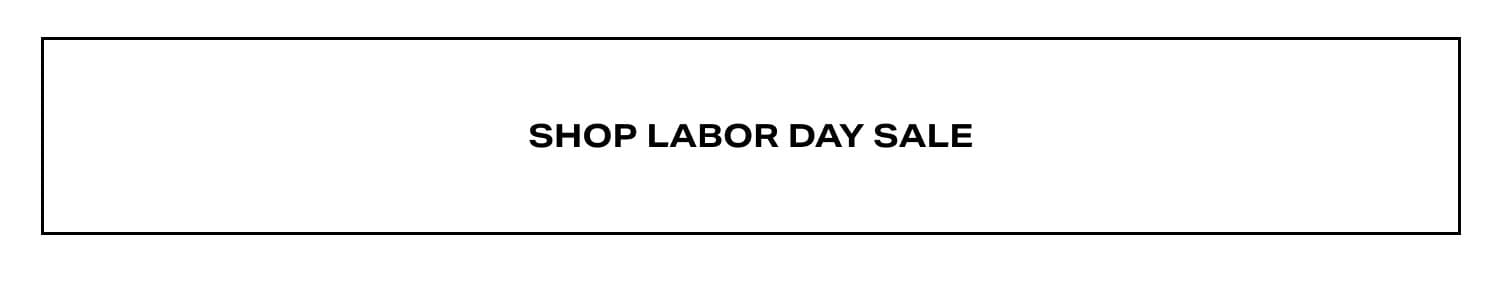 Shop Labor Day Sale