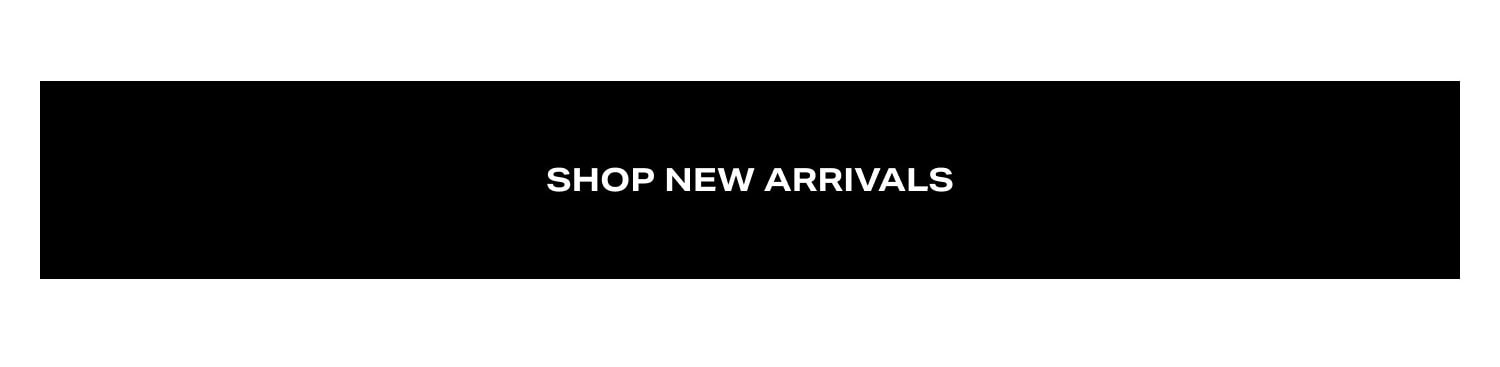 Shop New Arrivals