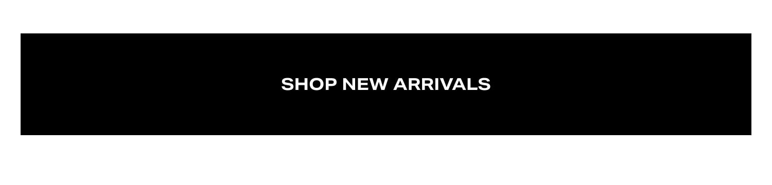 Shop New Arrivals