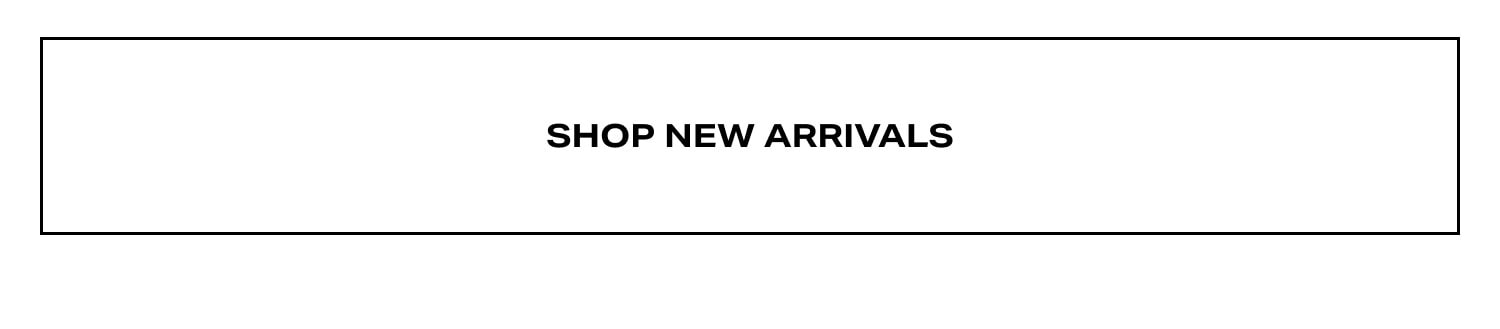 Shop New Arrivals