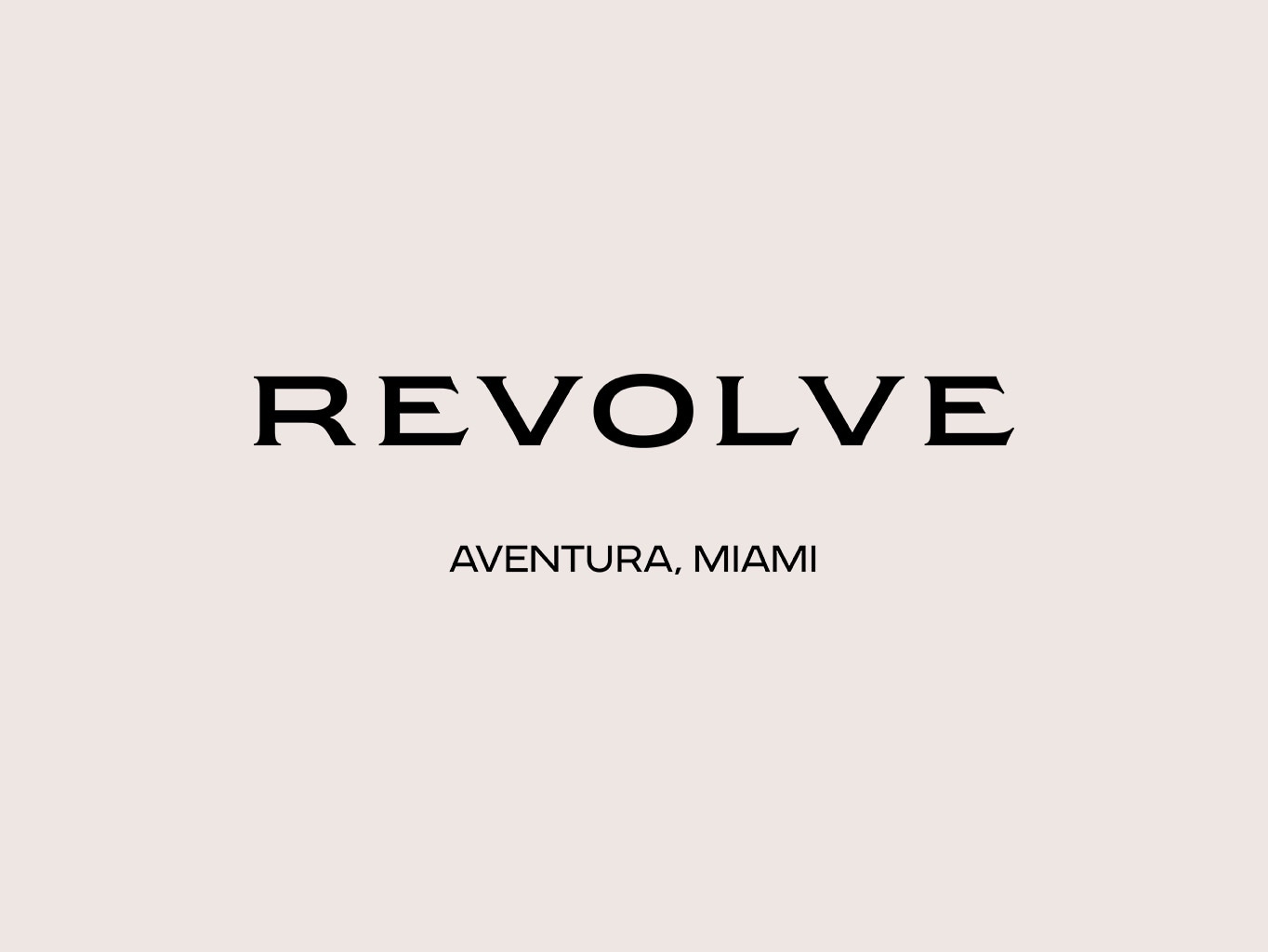 Revolve Aventura, Miami
